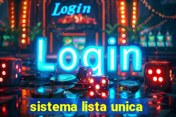 sistema lista unica